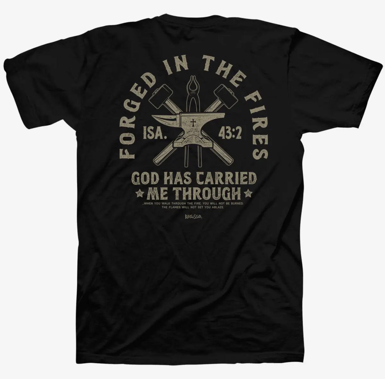 Forged in the Fires Christian T-Shirt – Isaiah 43:2 Faith Tee