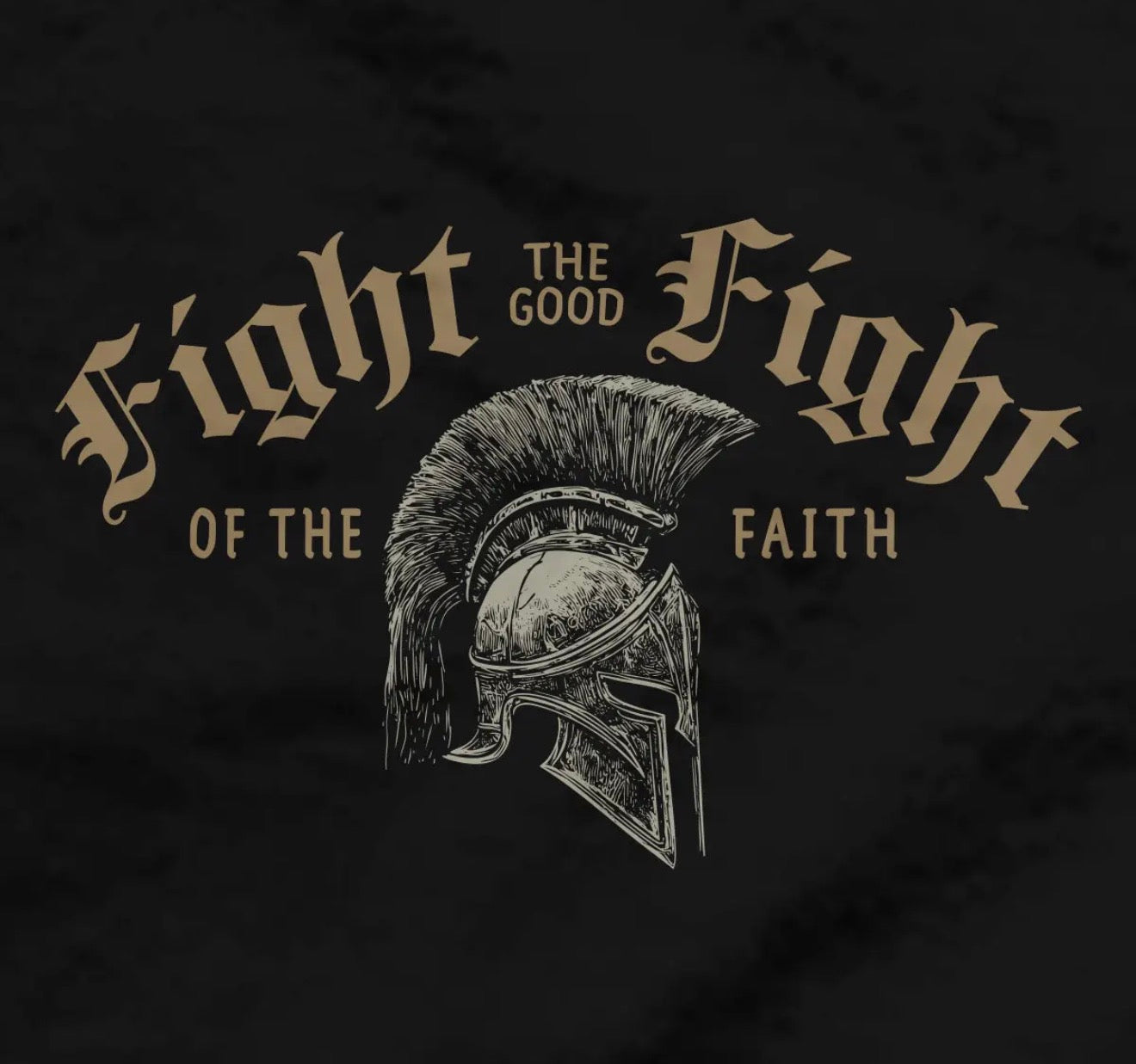 Fight the Good Fight of Faith Christian Warrior Tee – 1 Timothy 6:12