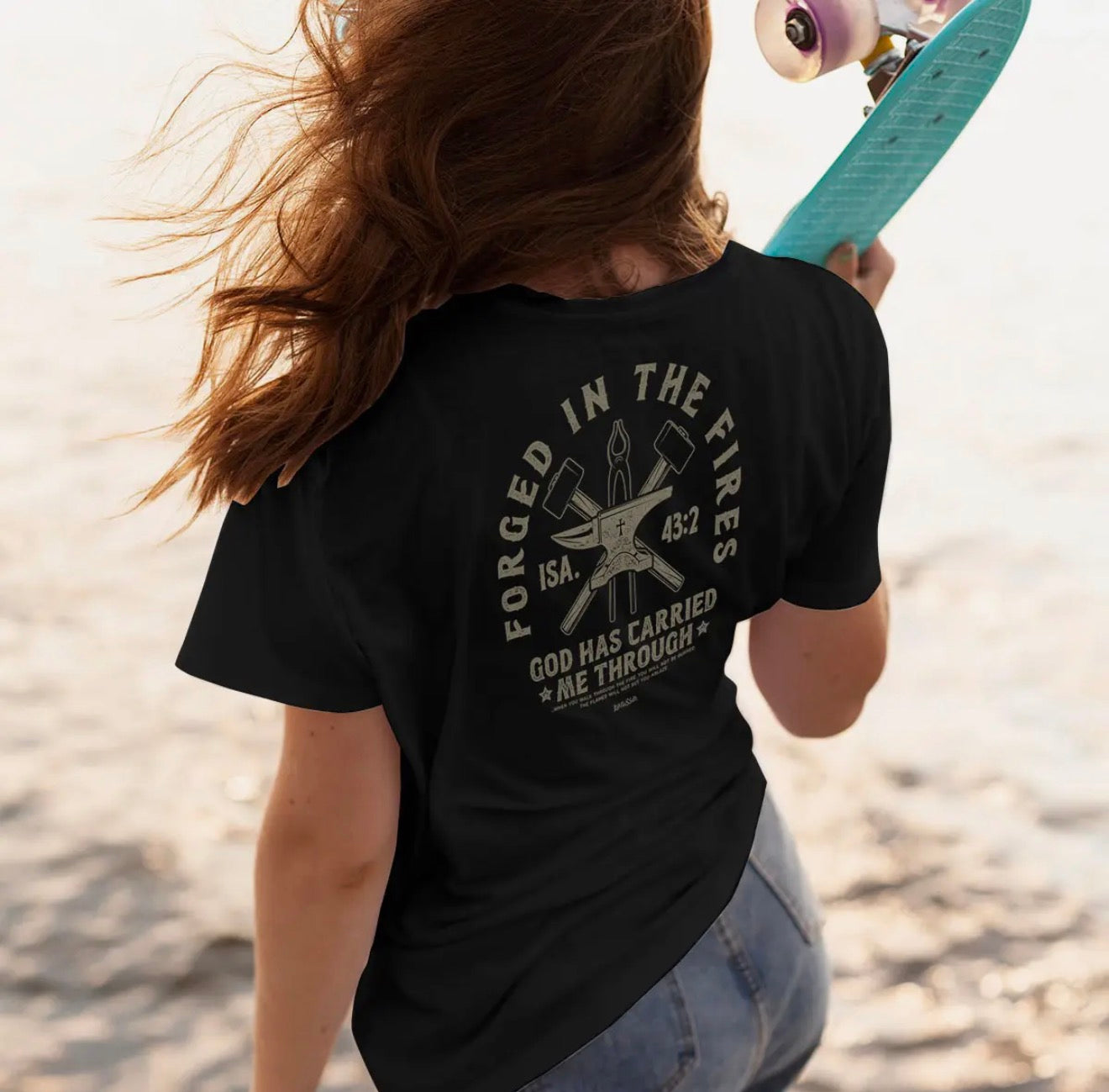 Forged in the Fires Christian T-Shirt – Isaiah 43:2 Faith Tee