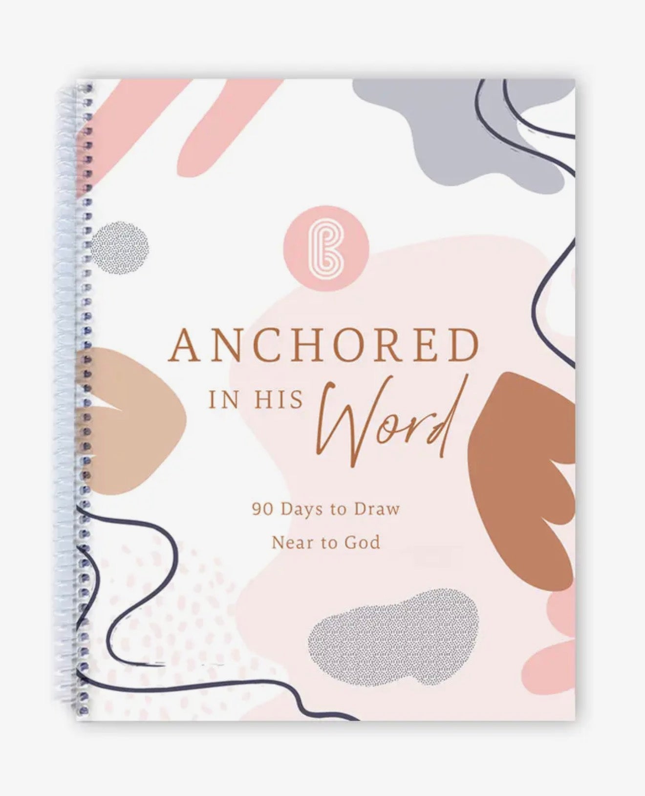 Anchored in His Word – 90 Day Christian Devotional Journal
